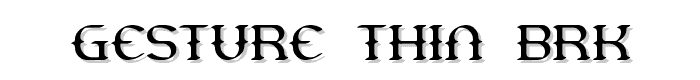 Gesture Thin BRK font
